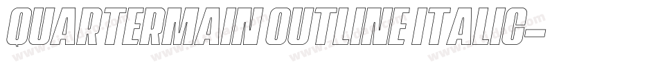 Quartermain Outline Italic字体转换